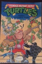 kniha Teenage mutant hero Turtles díl 10 - Souboj na planetě Vegan, Egmont 1992