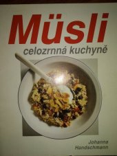 kniha Müsli Celozrnná kuchyně, Svojtka a Vašut 1992