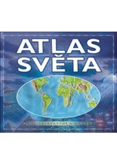 kniha Atlas světa plný překvapení a zábavy, Slovart 2007