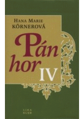 kniha Pán hor IV., Lika klub 2001