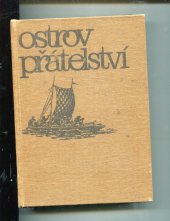 kniha Ostrov přátelství, Severočeské nakladatelství 1983