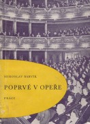 kniha Poprvé v opeře malý průvodce operního diváka, Práce 1963