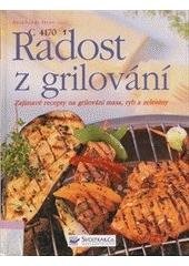 kniha Radost z grilování, Svojtka & Co. 2005