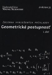 kniha Geometrická postupnosť I. diel Zbierka vyriešených príkladov, Young Scientist 2011
