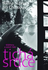 kniha Tichá srdce Kláštery a jejich lidé, Tichá srdce 2019