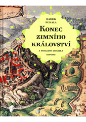 kniha Konec zimního království a poslední ohniska odporu, Univerzita Jana Evangelisty Purkyně 2016