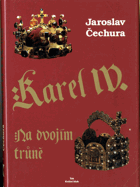 kniha Karel IV. na dvojím trůně, Tok 1998