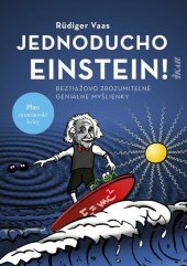 kniha Jednoducho Einstein! Beztiažovo zrozumitel’né geniálne myšlienky, Ikar 2019
