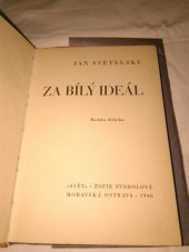 kniha Za bílý ideál Román dělníka, Svět 1946