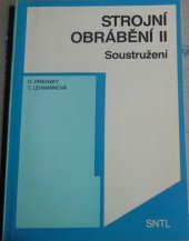 kniha Strojní obrábění II - Soustružení, SNTL 1991