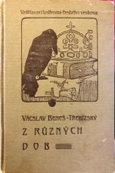 kniha Z různých dob Pořadí osmé historické povídky., F. Topič 1908