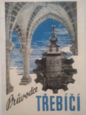 kniha Průvodce Třebíčí, Krajské nakladatelství 1951