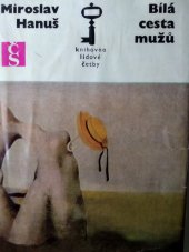 kniha Bílá cesta mužů, Československý spisovatel 1970