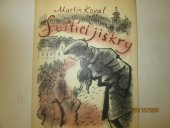 kniha Svítící jiskry román, Hejda a Zbroj 1943