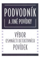 kniha Podvodník a jiné povídky výbor osmnácti detektivních povídek, BB/art 2003