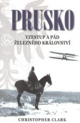 kniha Prusko vzestup a pád železného království, Beta 2008