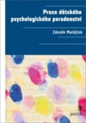 kniha Praxe dětského psychologického poradenství, Portál 2011