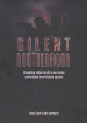 kniha Silent Brotherhood, Kontingent Press 2009