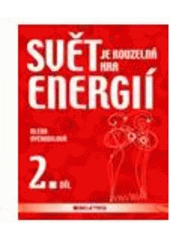 kniha Svět je kouzelná hra energií II., Beletris 2008