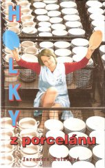 kniha Holky z porcelánu, Futura 1995