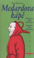 kniha Medardova kápě Medardova kápě, 40 dní kape? : pranostiky očima meteorologa, Levné knihy KMa 2000
