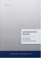 kniha Alternativní zpráva pro výbor OSN pro práva osob se zdravotním postižením, Národní rada osob se zdravotním postižením ČR 2011