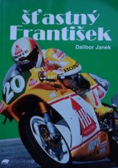 kniha Šťastný František, Spektrum D 1995