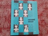 kniha Loutkové hříčky Učebnice pro literárně dramatický odd. lid. škol umění, SPN 1979