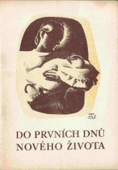 kniha Do prvních dnů nového života, Čin 1948