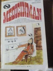 kniha Medicinman Greyhoundama, auťákama a na harleyích přes celou Ameriku za Luisou Geislerovou, která se vdala do Washingtonu D.C. a vzala si pěknýho trhlouše, Signet 1997