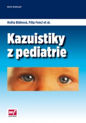 kniha Kazuistiky z pediatrie, Mladá fronta 2014