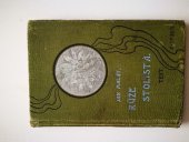 kniha Růže stolistá 100 národních písní československých pro klav. nebo basu : Úplný text k nápěvům, Fr. A. Urbánek 1902