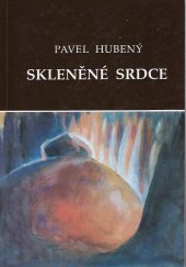 kniha Skleněné srdce, Chodské nakladatelství 1992