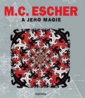 kniha M.C. Escher a jeho magie, Slovart 2009