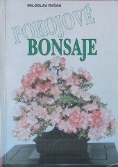kniha Pokojové bonsaje, Bonsai studio-zahradnictví 1992