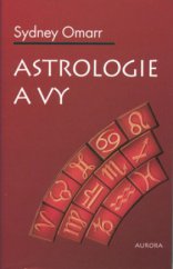 kniha Astrologie a vy, Aurora 2000