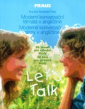 kniha Let's talk moderní konverzační témata v angličtině : 36 témat pro střední školy, Fraus 2003