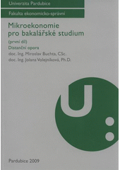 kniha Mikroekonomie pro bakalářské studium distanční opora, Univerzita Pardubice 2009