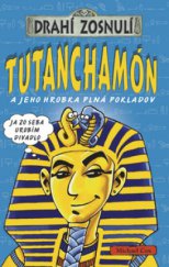 kniha Drahí zosnulí Tutanchamón a jeho hrobka plná pokladov, Egmont 2008