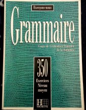 kniha Grammaire Cours de Civilisation française de la Sorbonne - 350 Exercices Niveau moyen, Hachette 1987
