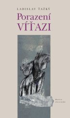 kniha Porazení víťazi, Matica slovenská 2009