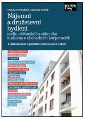 kniha Nájemní a družstevní bydlení podle OZ a zákona o obchodních korporacích 3. aktualizované a podstatně přepracované vydání, Leges 2022