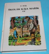 kniha Školák Kája Mařík Díl VII., ASN repro 1991