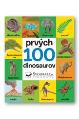kniha Prvých 100 dinosaurov, Svojtka 2021