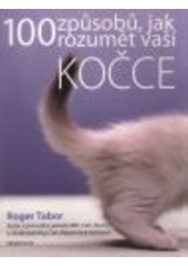 kniha 100 způsobů, jak rozumět vaší kočce, Mladá fronta 2007