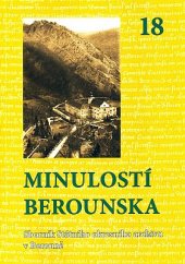 kniha Minulostí Berounska 18 Sborník Státního okresního archivu v Berouně, Státní oblastní archiv v Praze 2016