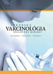 kniha Lekárska vakcinológia nielen pre medikov, Pro 2007