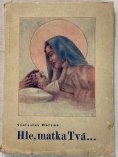 kniha Hle, Matka tvá ... a jiné, Reflex 1938