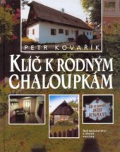 kniha Klíč k rodným chaloupkám, Nakladatelství Lidové noviny 2004