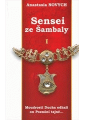 kniha Sensei ze Šambaly. I., IBIS 2011